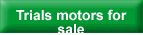 Trials Motors For Sale